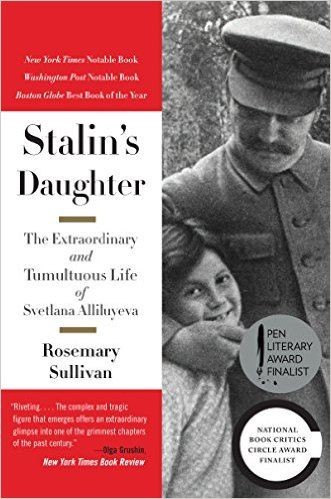 September Book of the Month--  Stalin's Daughter:  The Extraordinary and Tumultuous Life of Svetlana Alliluyeva by Rosemary Sullivan